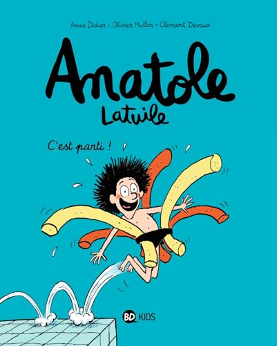 Anatole Latuile : C'est parti (1)